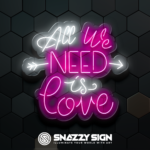 All We Need is Love LED Neon Sign Create Yours Today! 24" x 22.6"